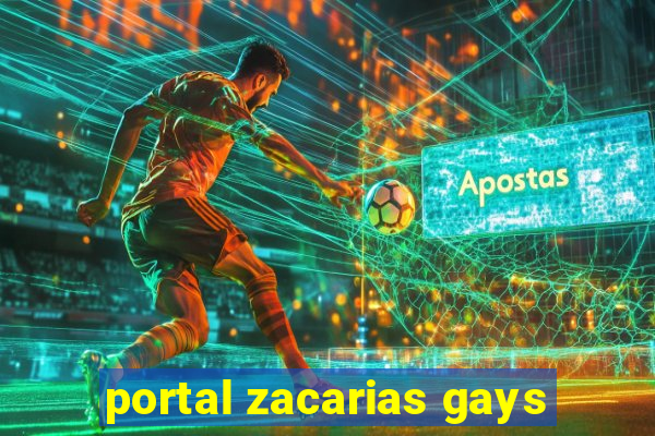 portal zacarias gays